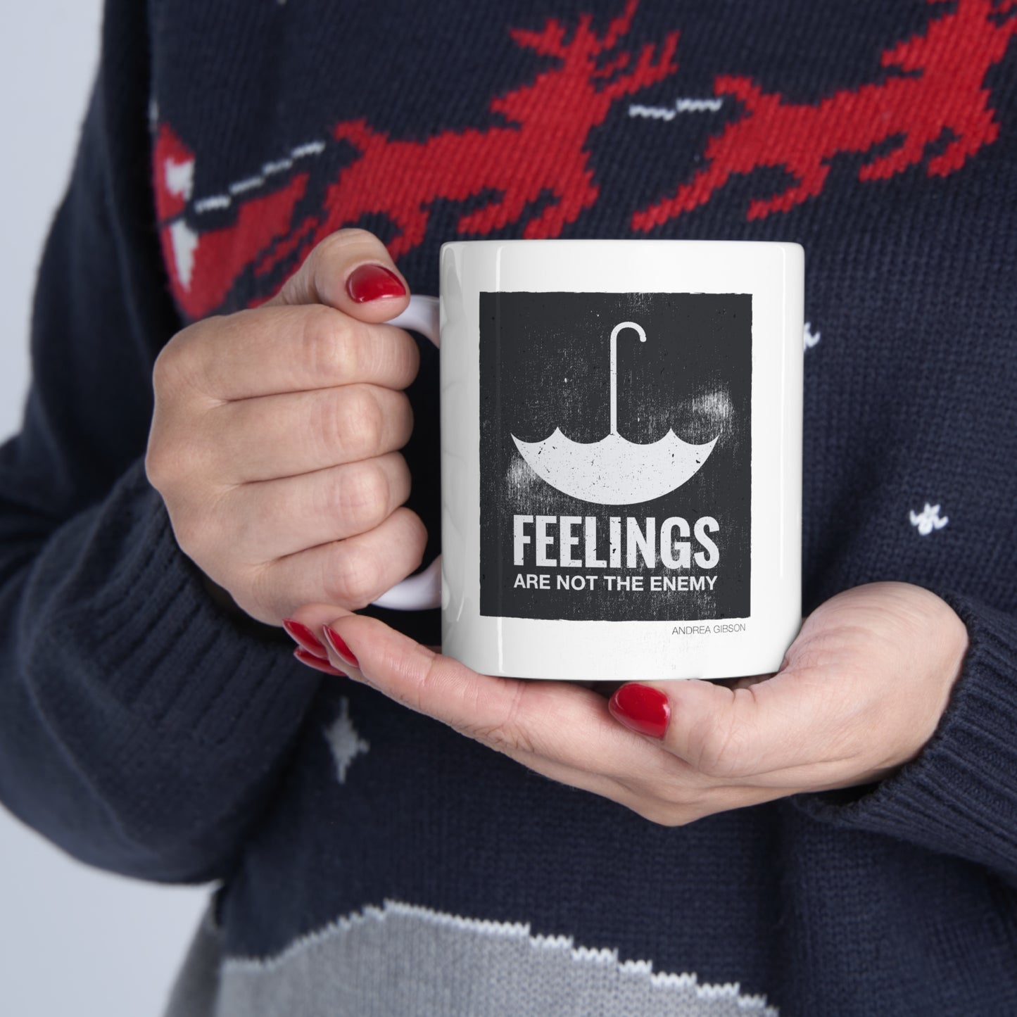 Feelings Are Not The Enemy Ceramic Mug