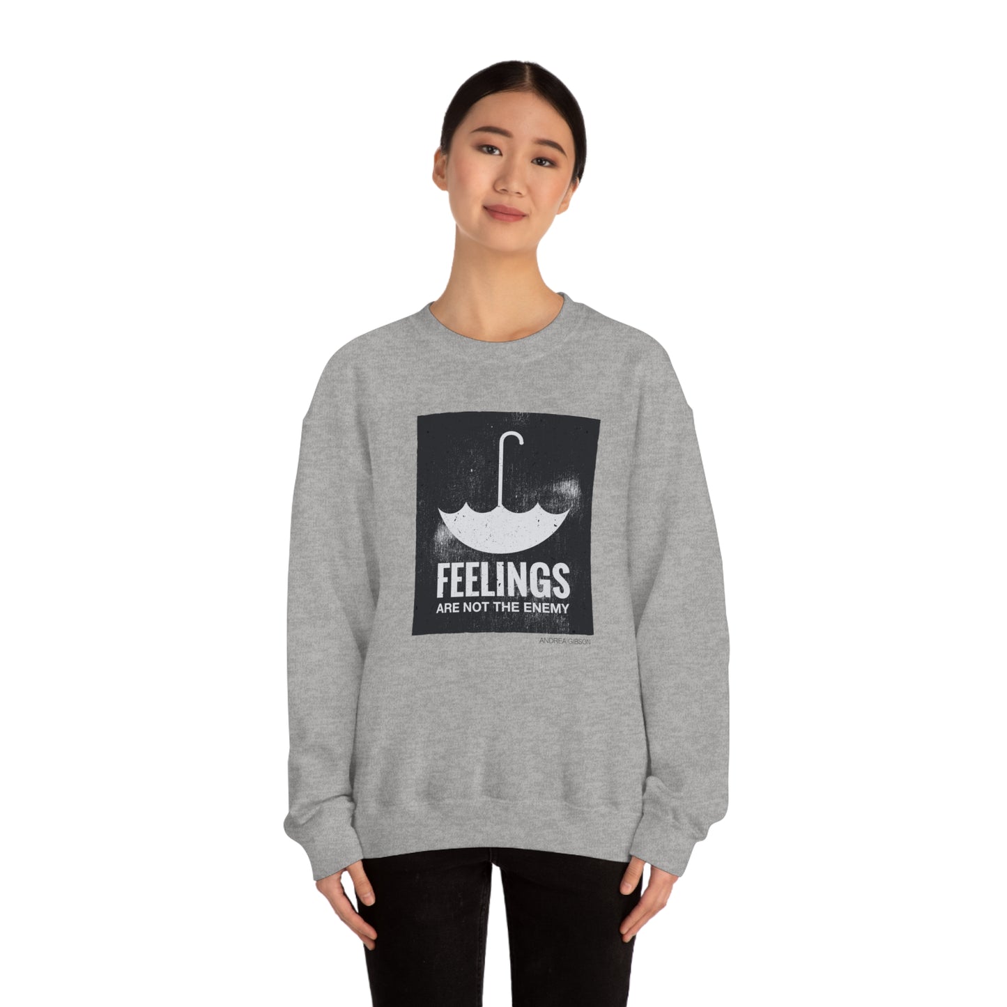 Feelings Are Not The Enemy Crewneck Sweatshirt