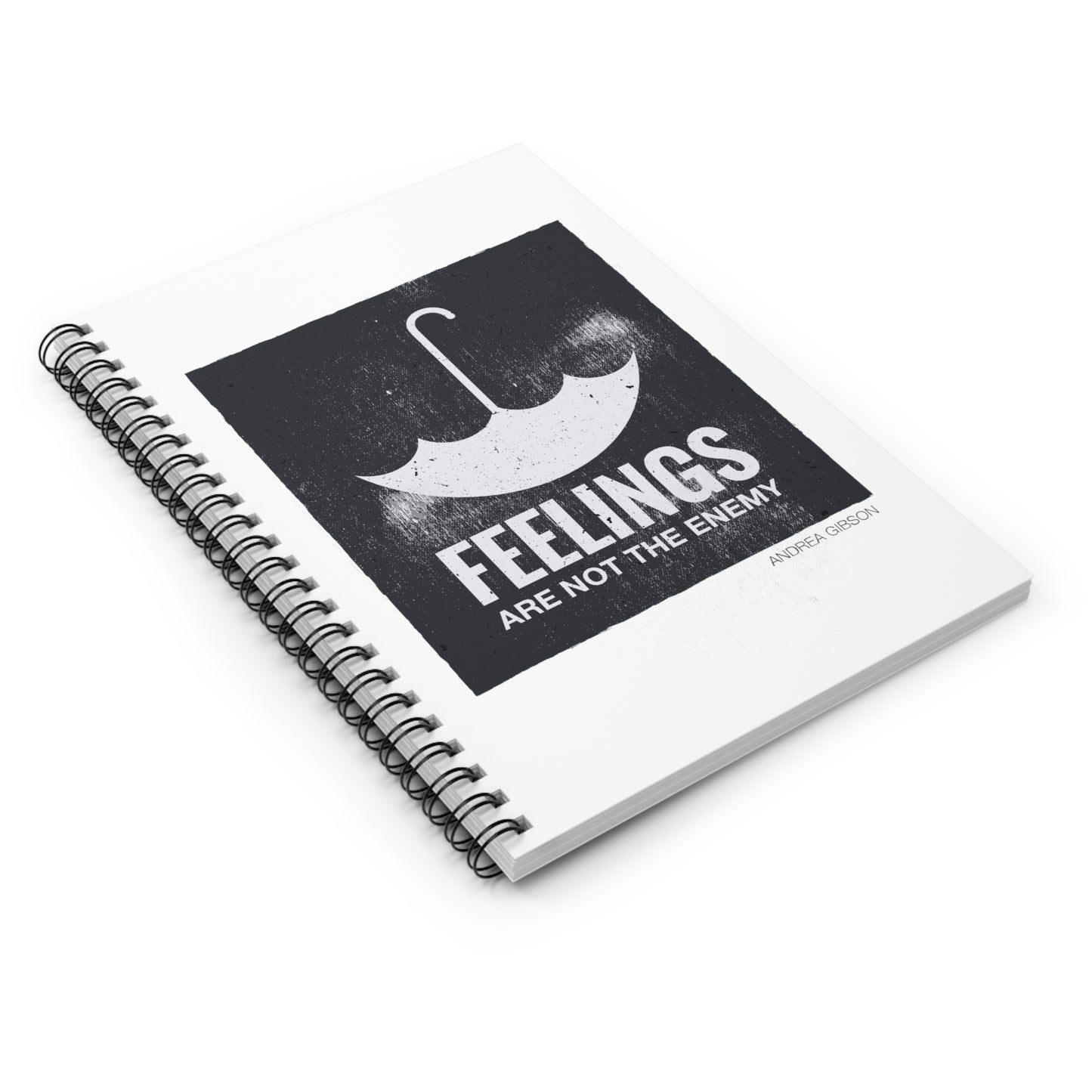Feelings Are Not The Enemy Spiral Notebook