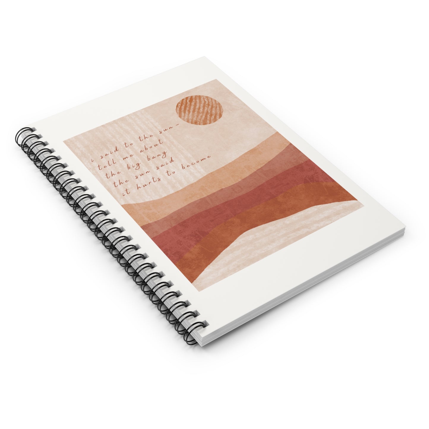 It Hurts To Become Spiral Notebook