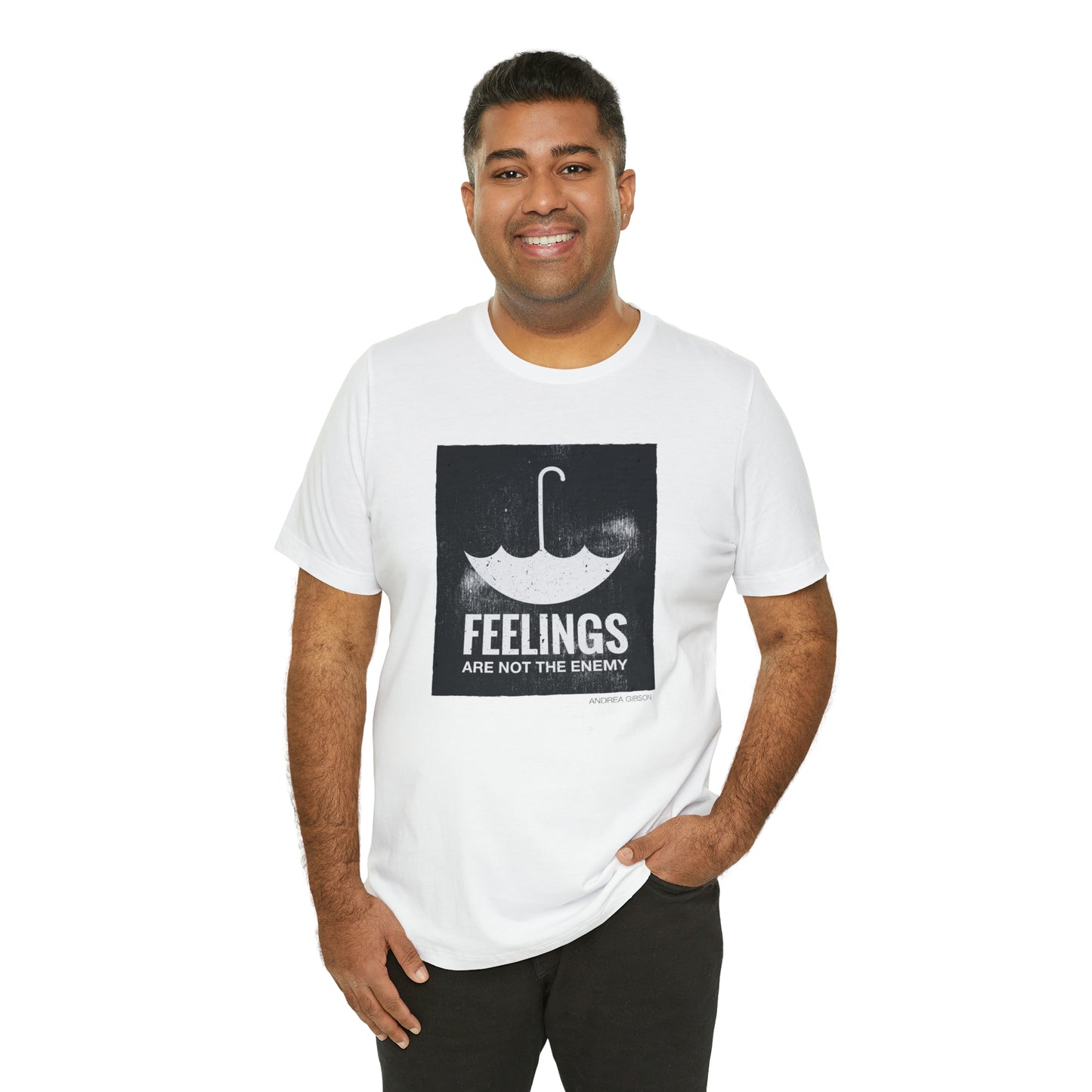 Feelings Are Not The Enemy T-shirt