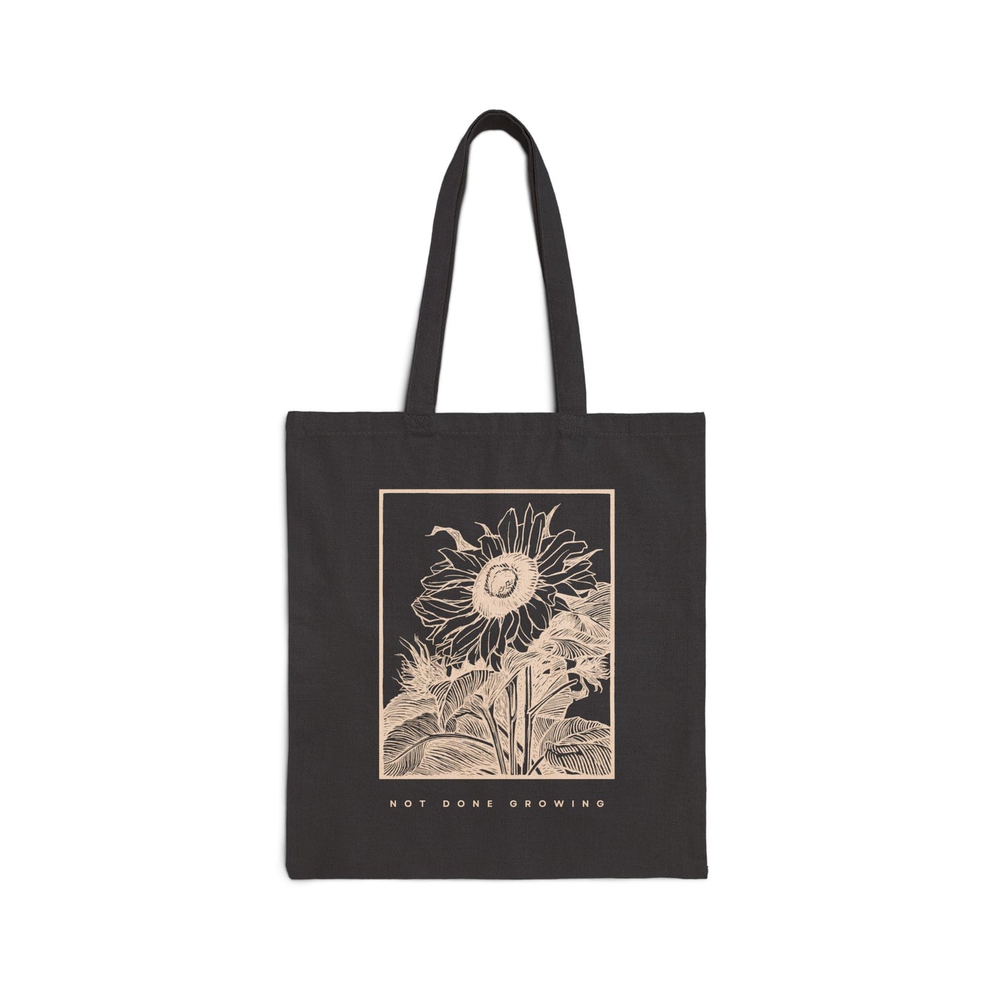 Not Done Growing Tote Bag