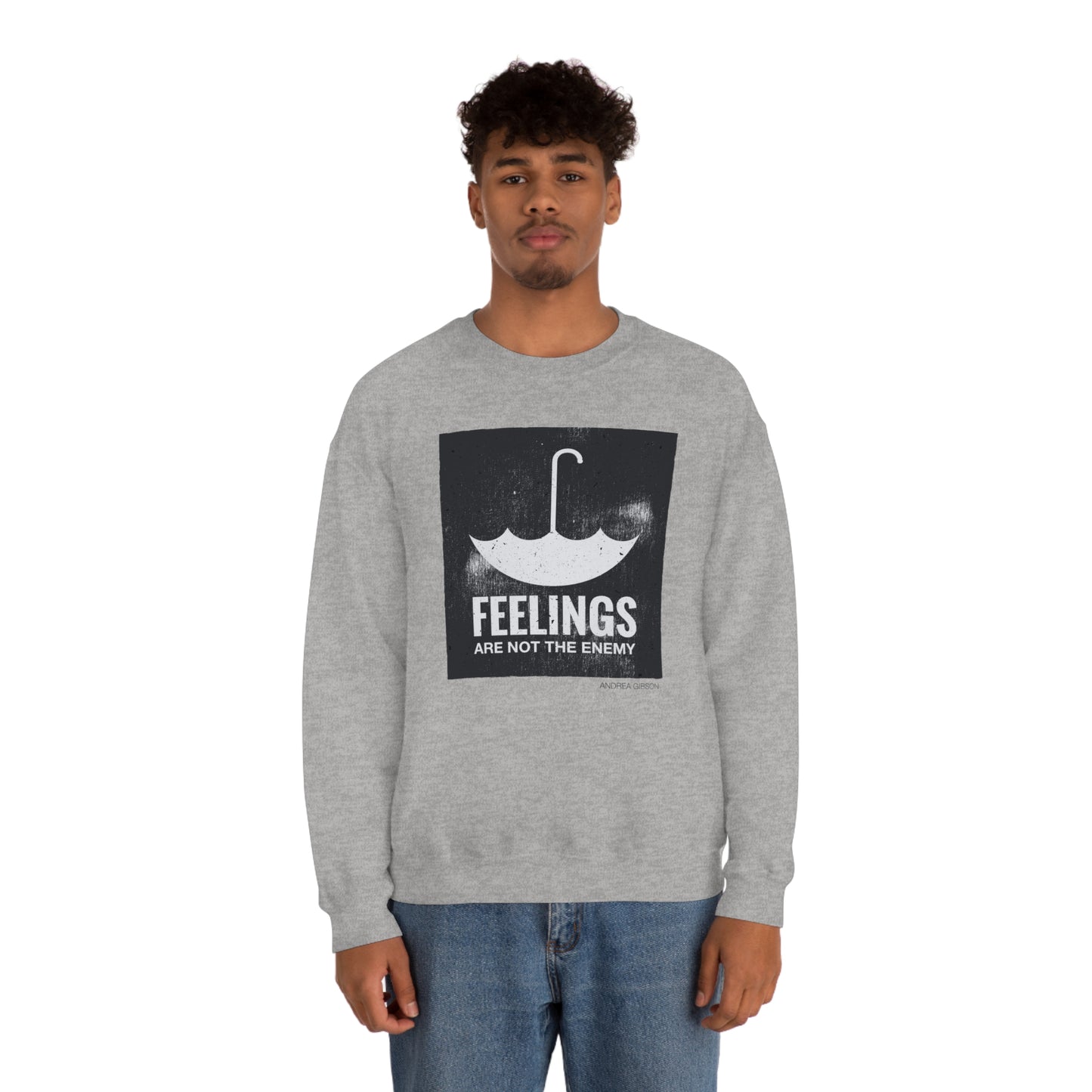 Feelings Are Not The Enemy Crewneck Sweatshirt