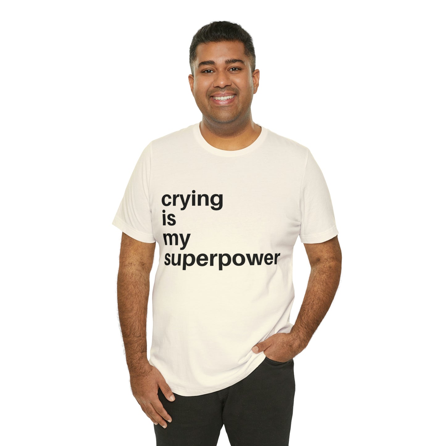 Crying Is My Superpower T-shirt