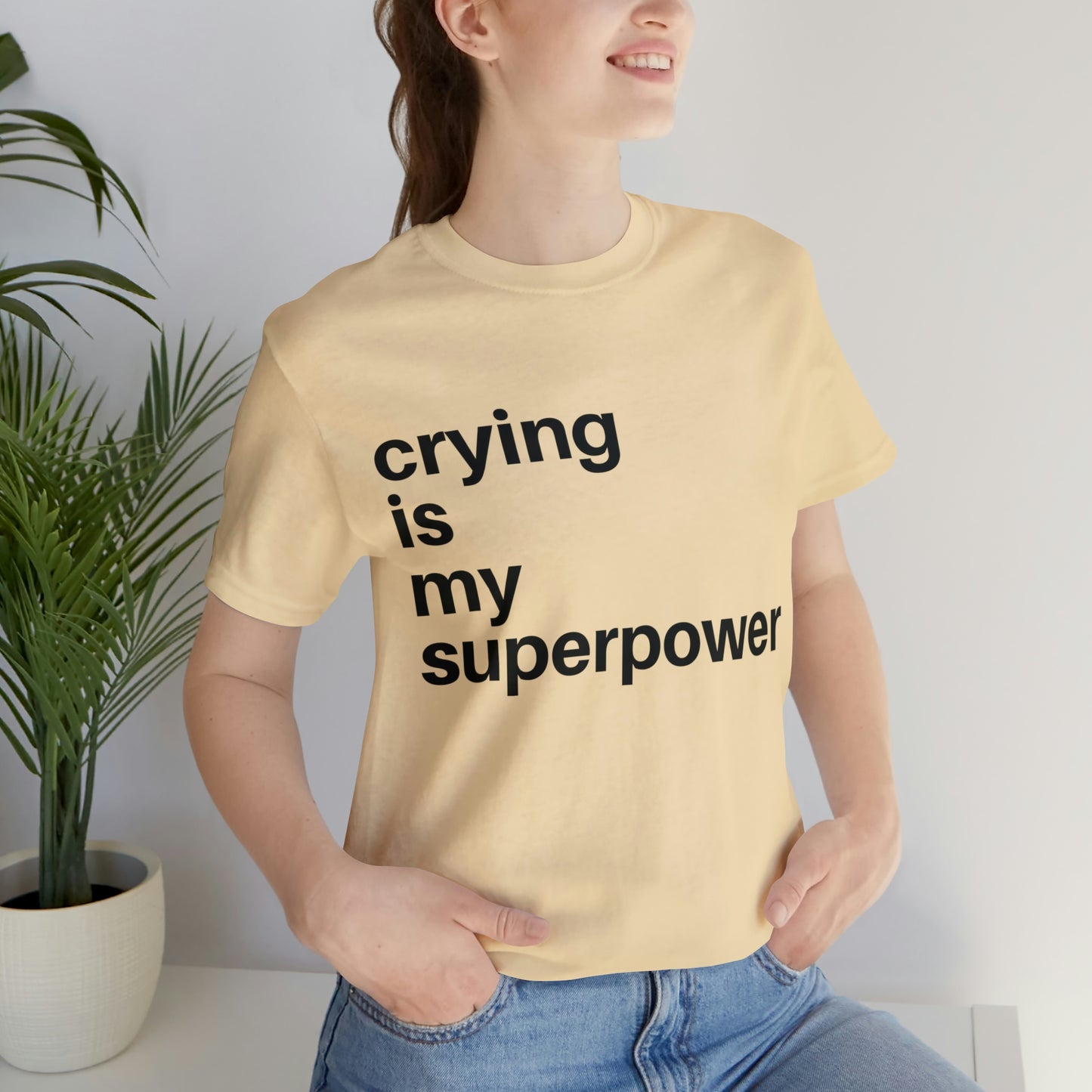 Crying Is My Superpower T-shirt