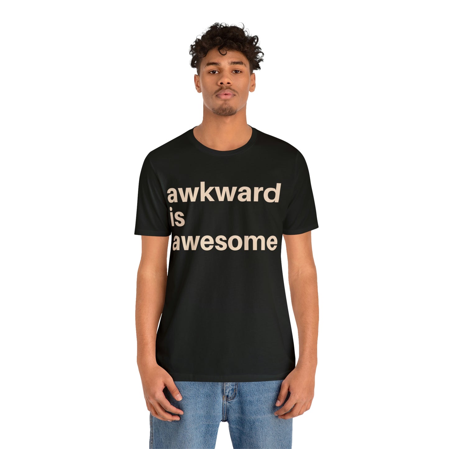 Awkward is Awesome T-shirt