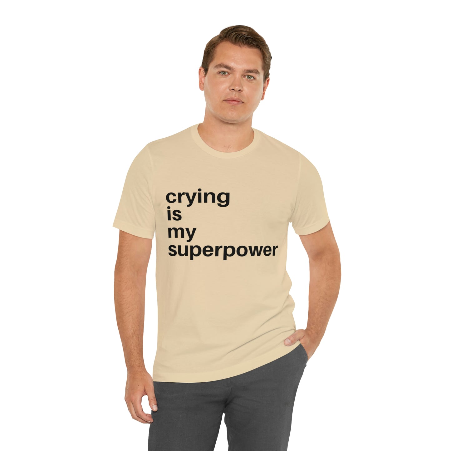 Crying Is My Superpower T-shirt