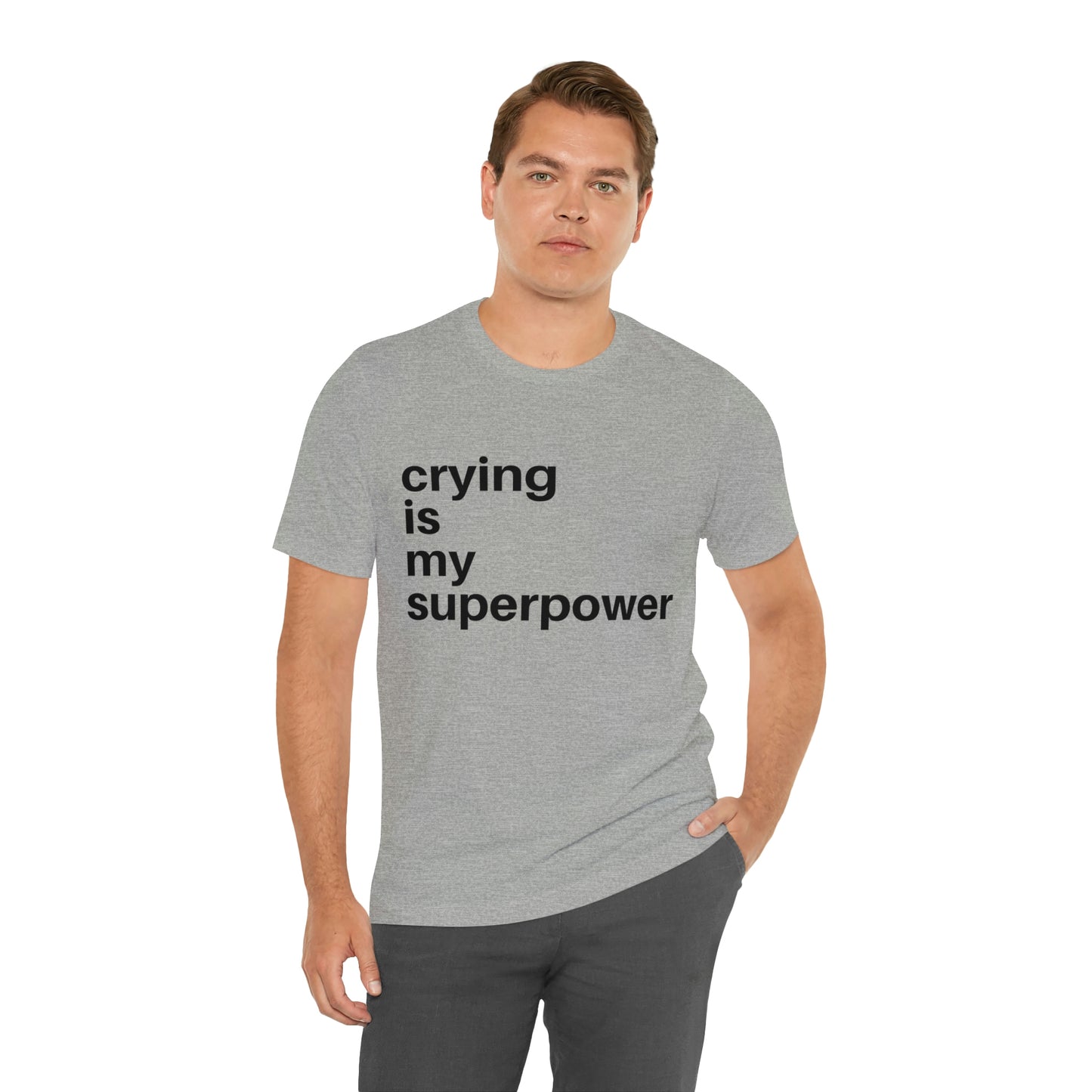 Crying Is My Superpower T-shirt