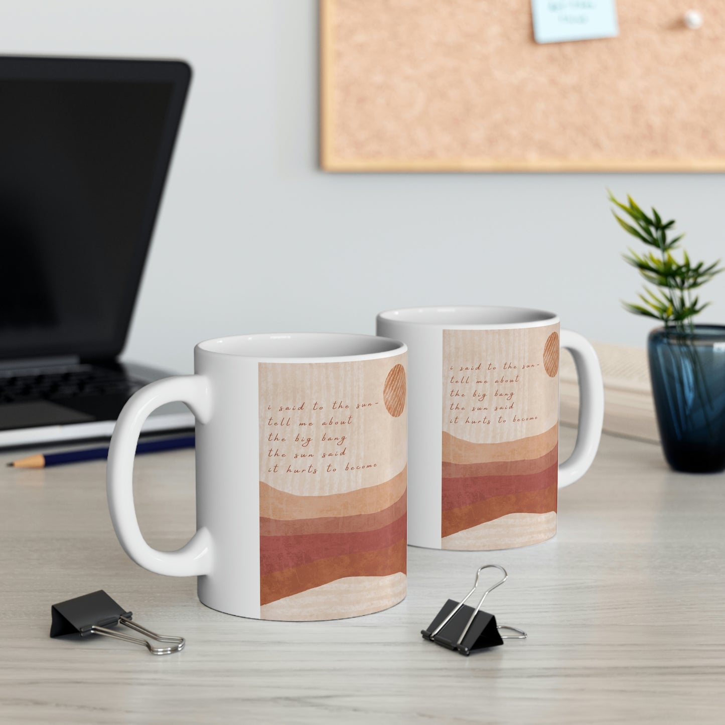 It Hurts To Become Ceramic Mug