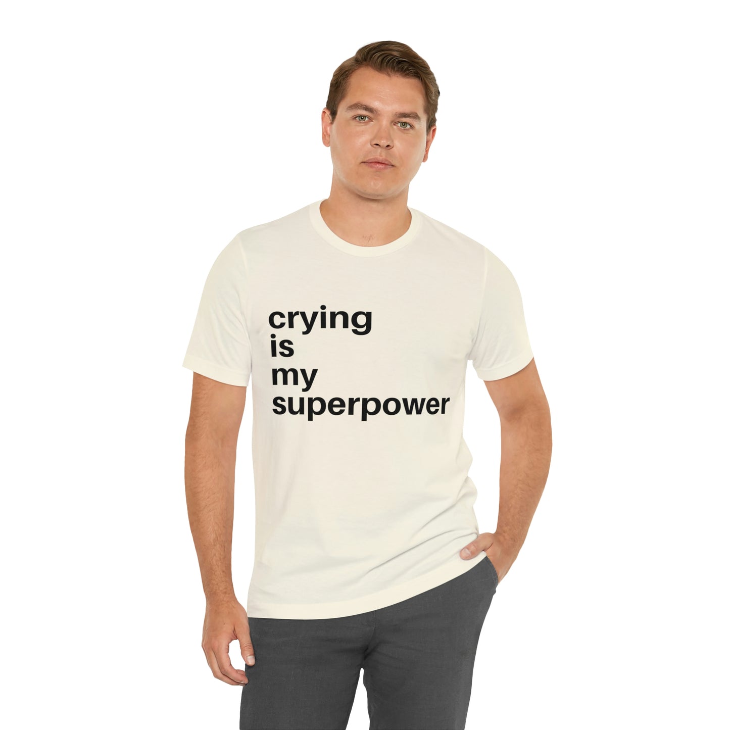 Crying Is My Superpower T-shirt