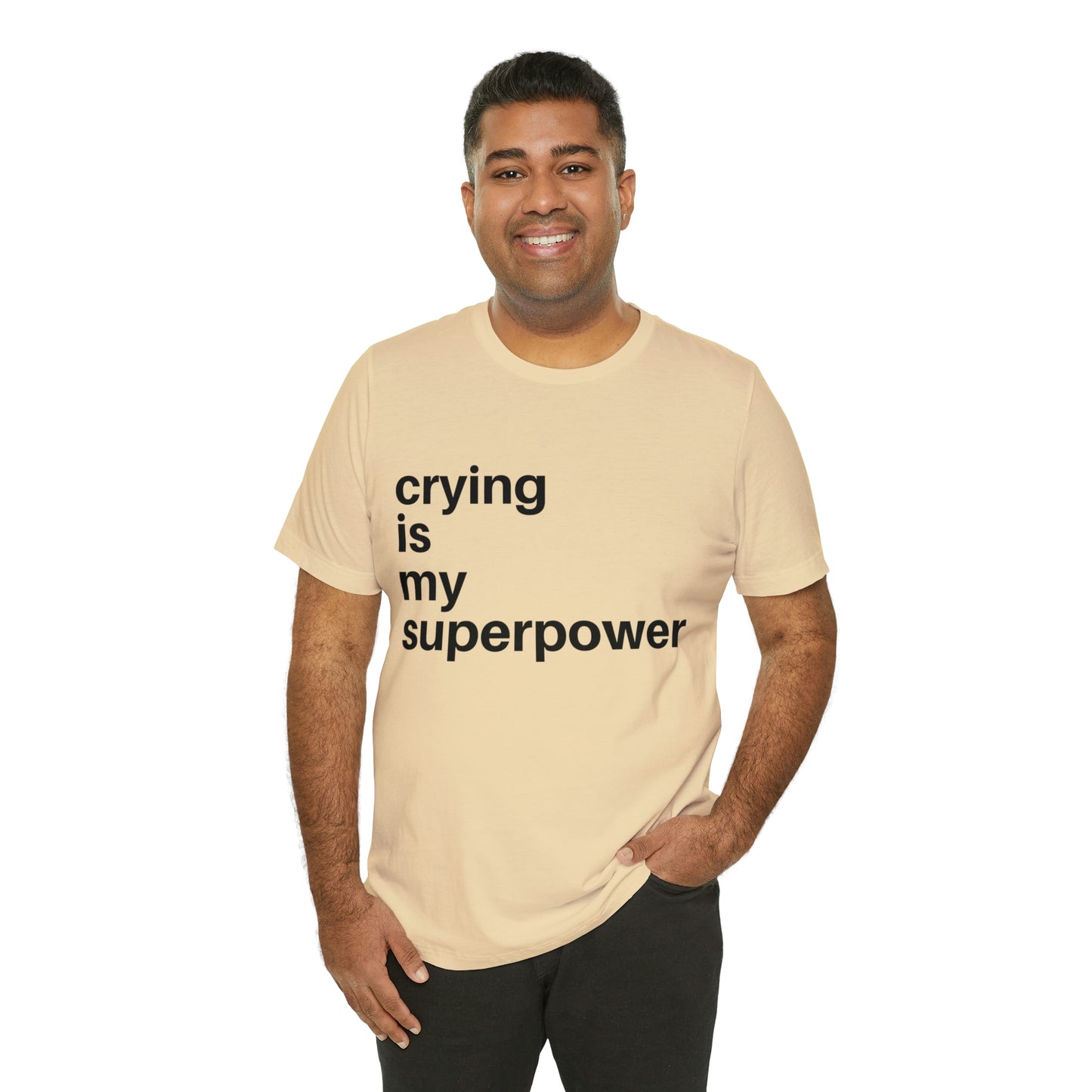 Crying Is My Superpower T-shirt