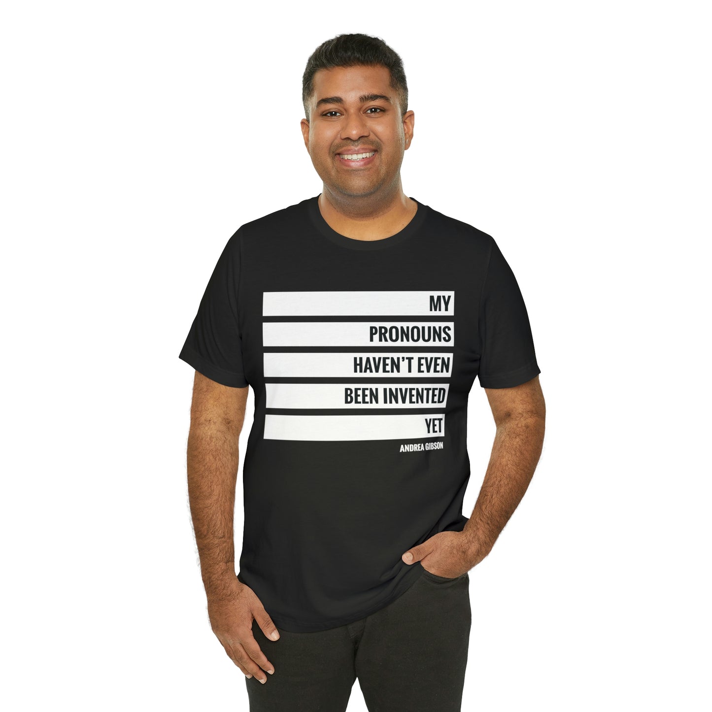 My Pronouns Haven't Been Invented Yet T-shirt