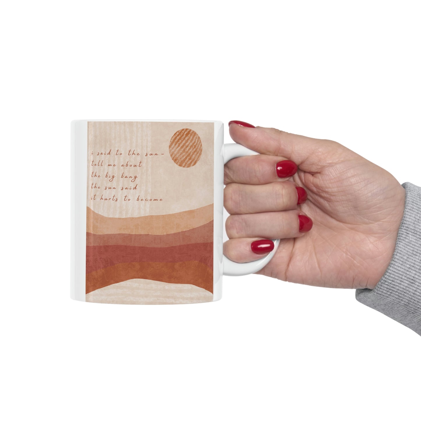 It Hurts To Become Ceramic Mug