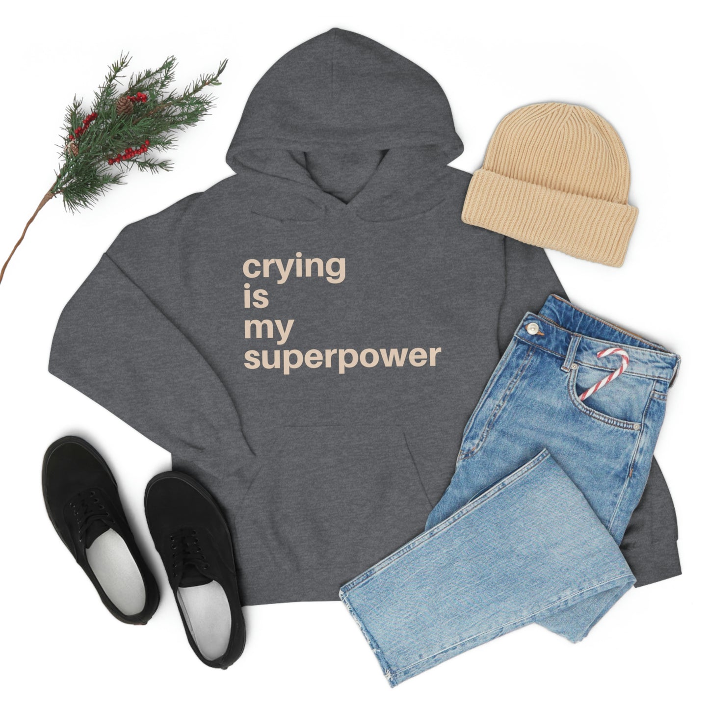 Crying Is My Superpower Pullover Hoodie