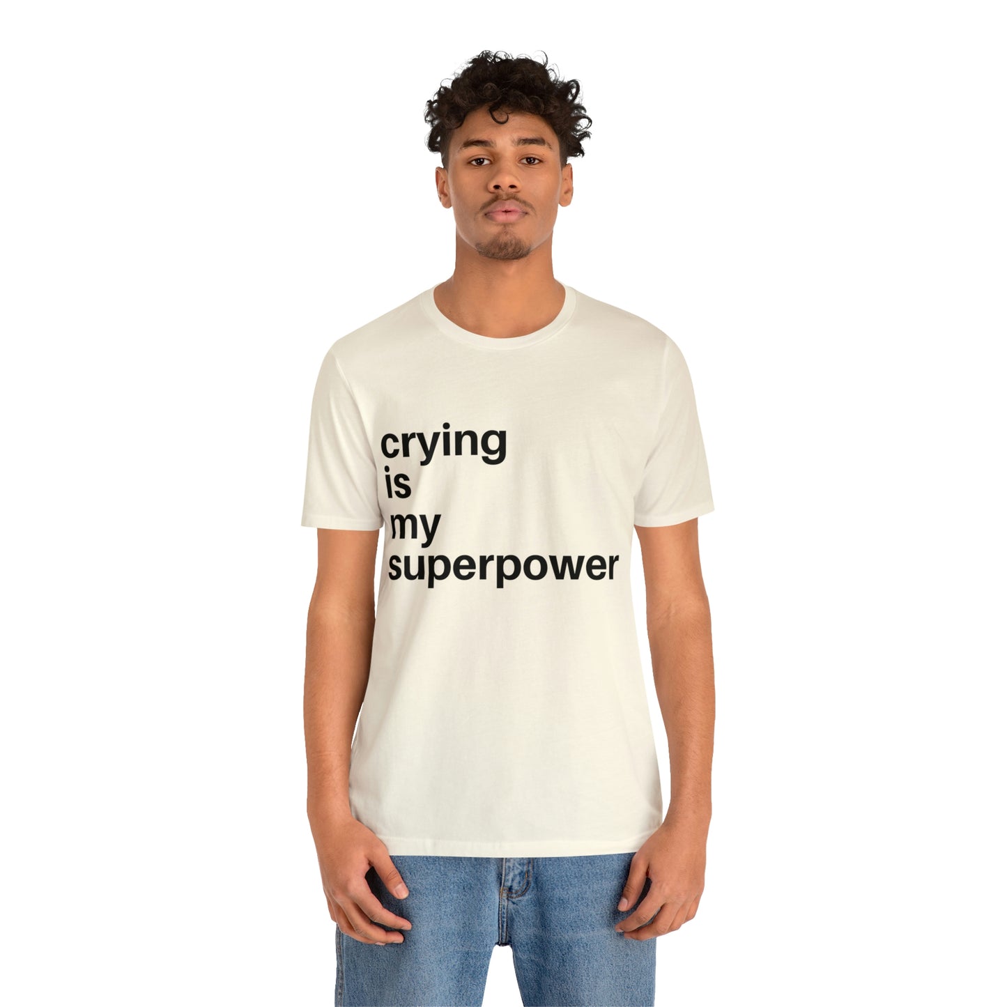 Crying Is My Superpower T-shirt