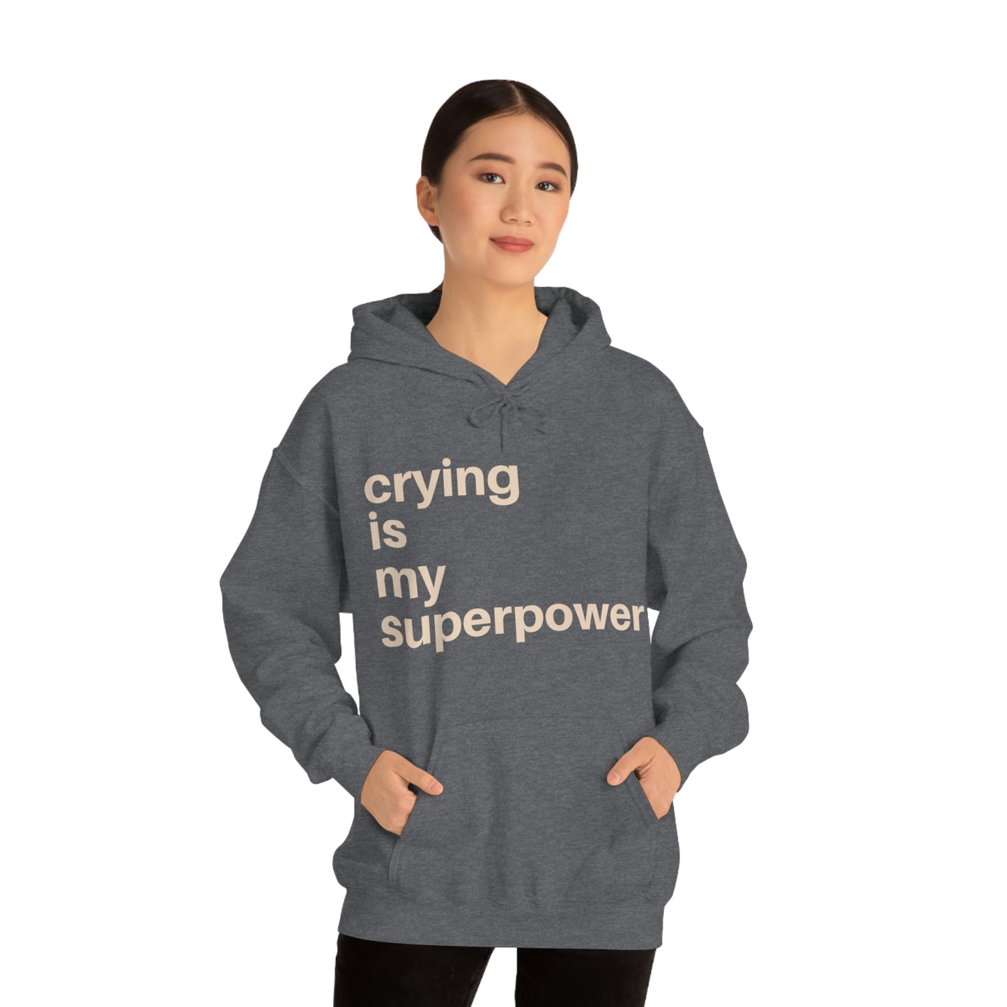 Crying Is My Superpower Pullover Hoodie