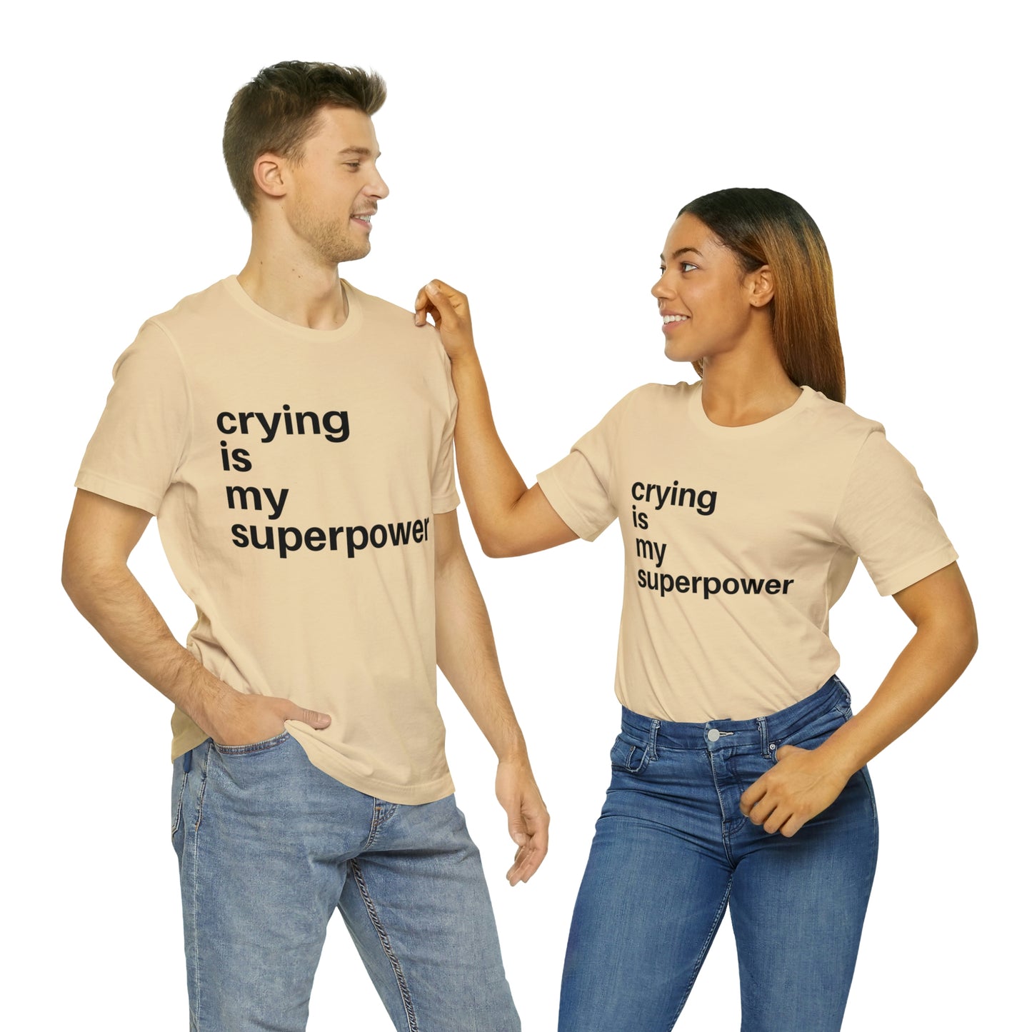 Crying Is My Superpower T-shirt