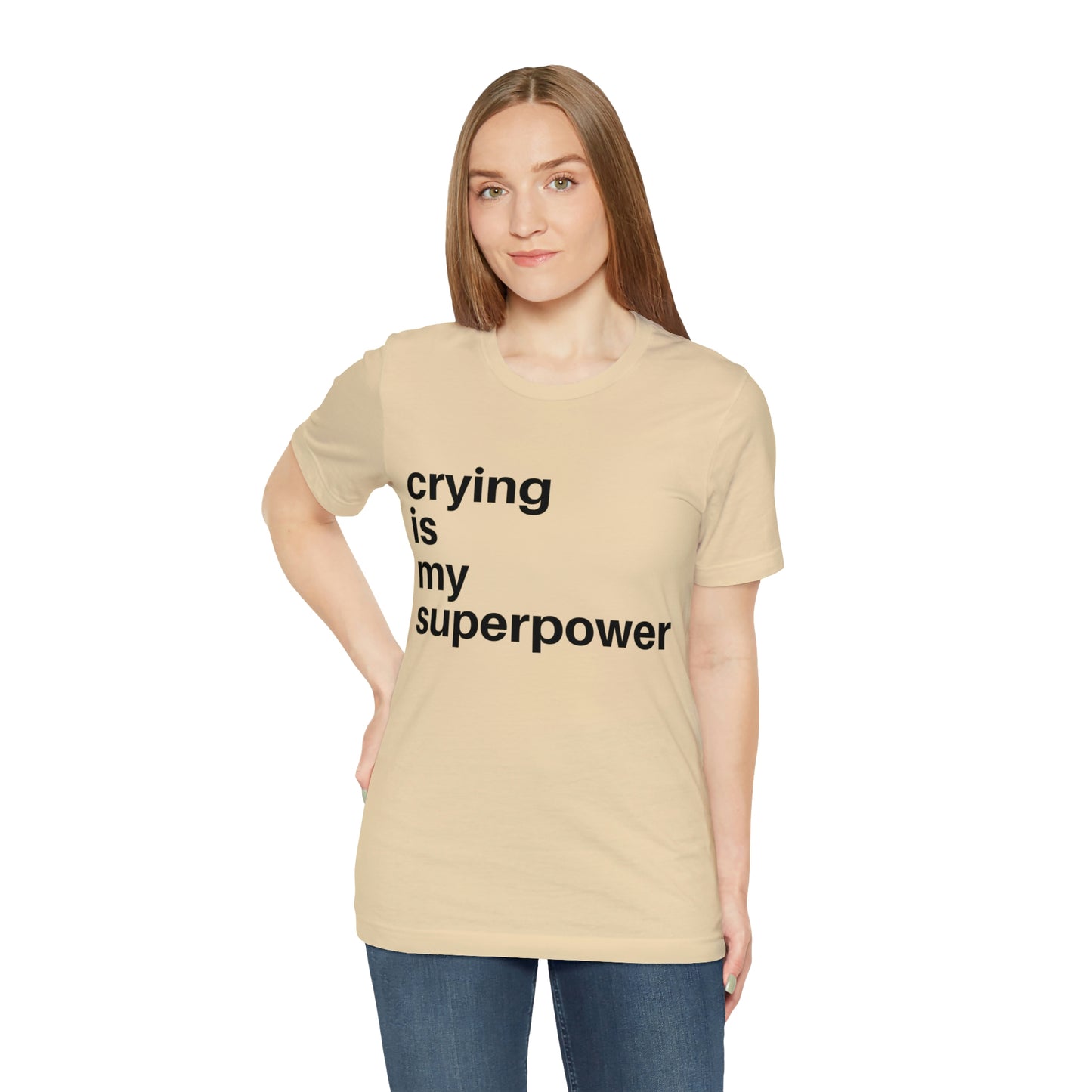 Crying Is My Superpower T-shirt