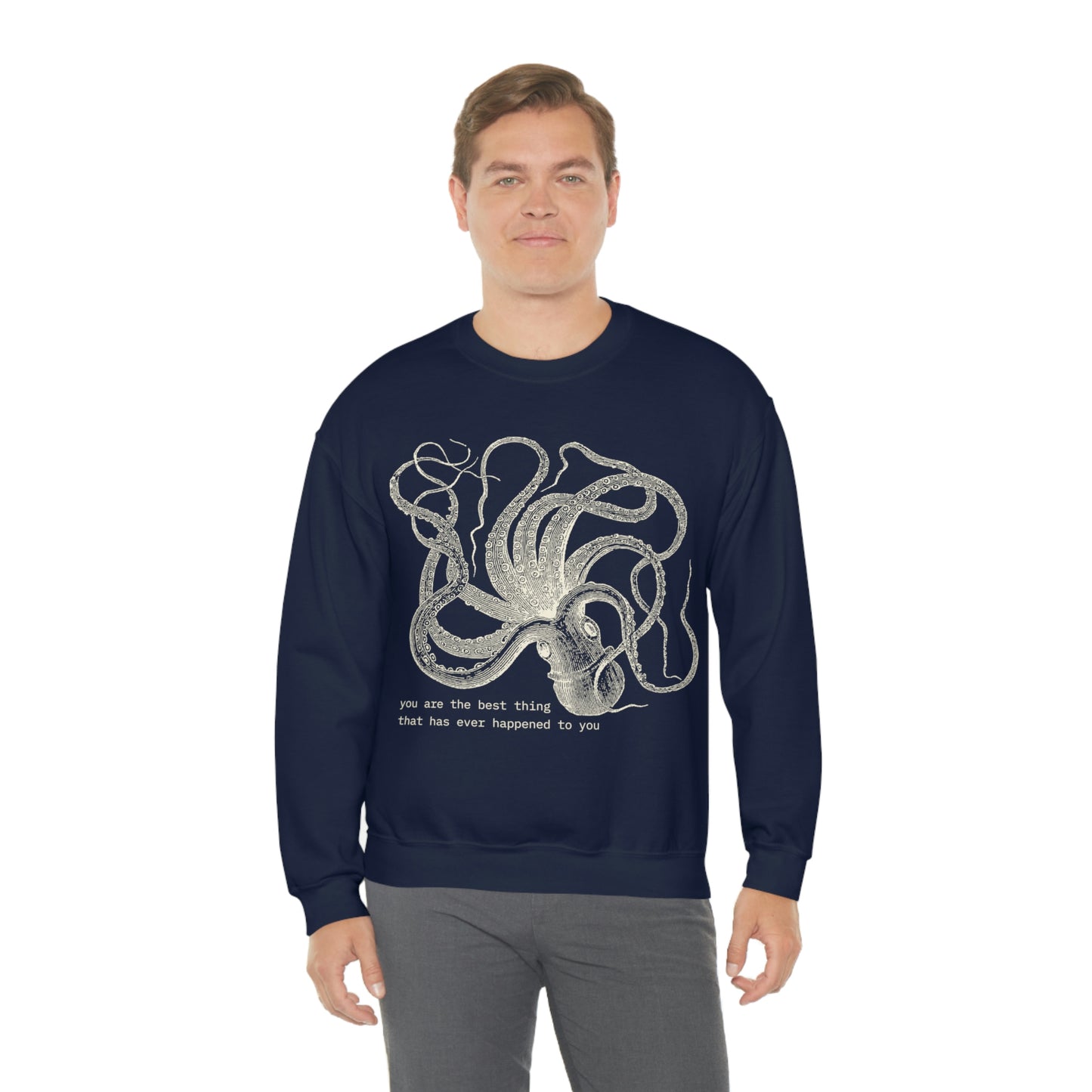 You Are The Best Thing Crewneck Sweatshirt