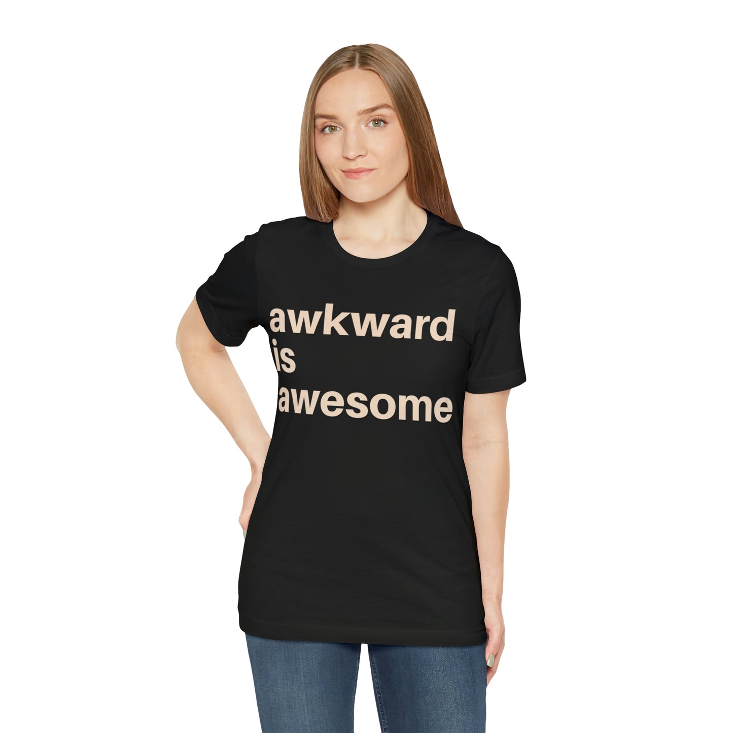 Awkward is Awesome T-shirt