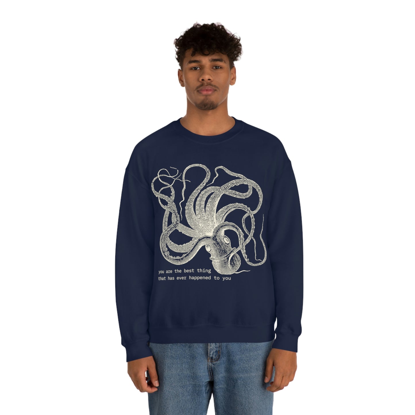 You Are The Best Thing Crewneck Sweatshirt
