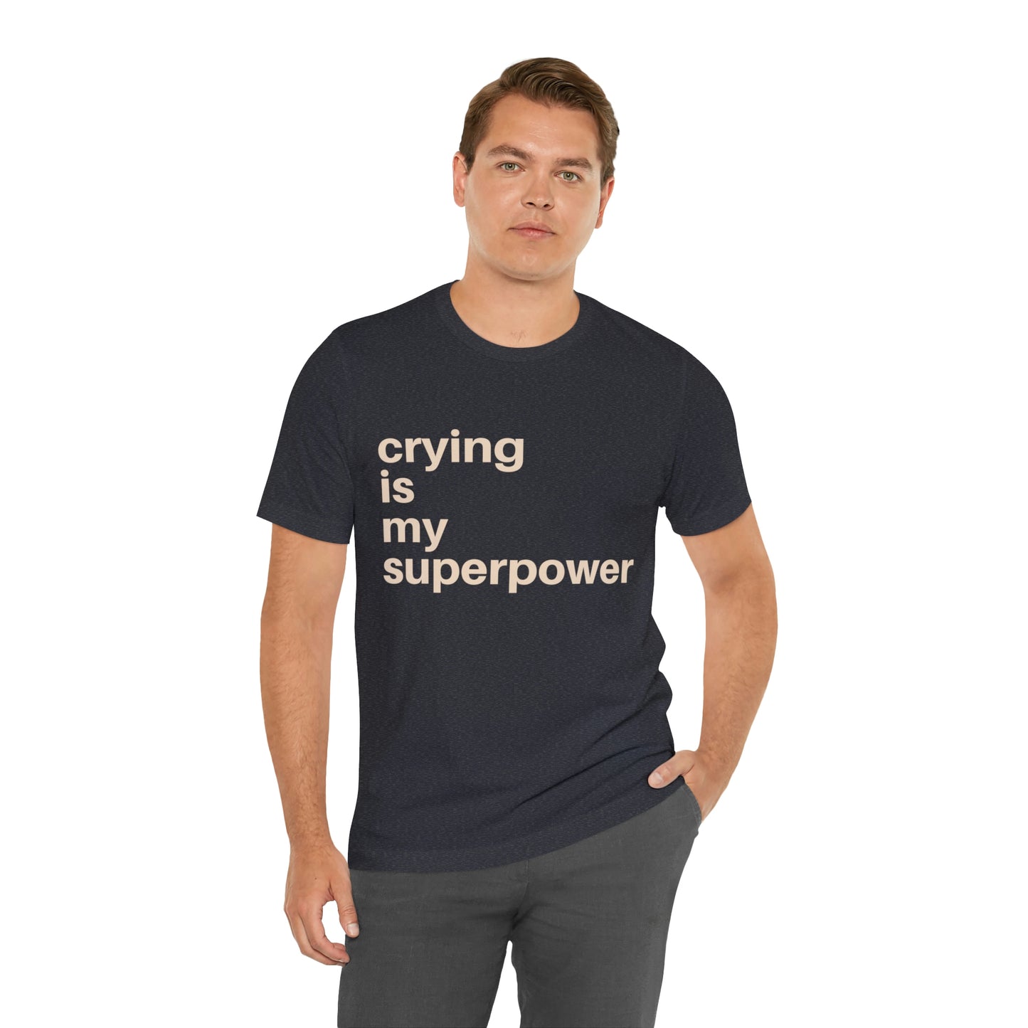 Crying Is My Superpower T-shirt