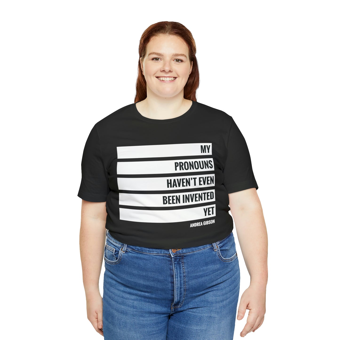 My Pronouns Haven't Been Invented Yet T-shirt