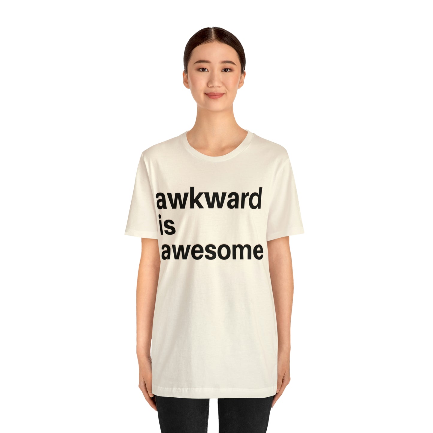 Awkward is Awesome T-shirt