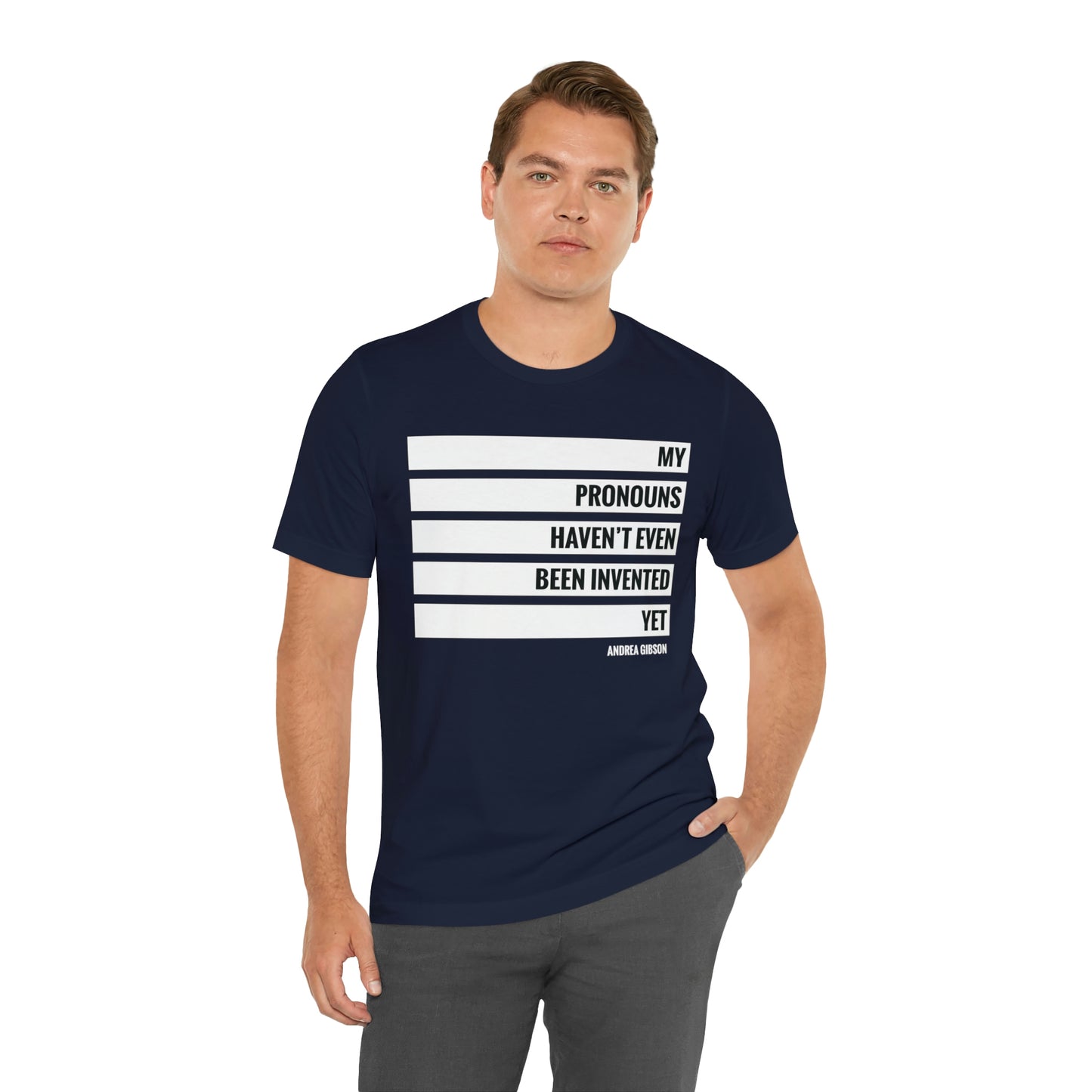 My Pronouns Haven't Been Invented Yet T-shirt