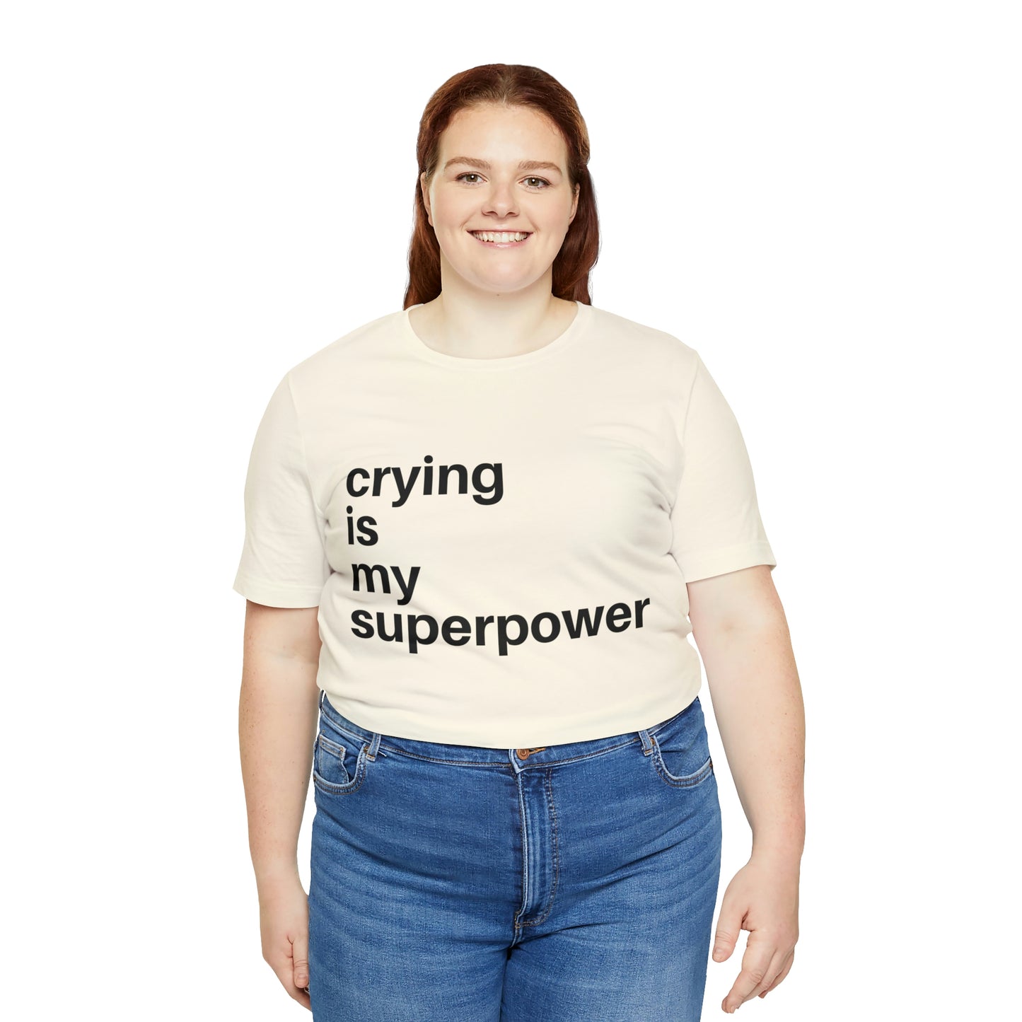 Crying Is My Superpower T-shirt