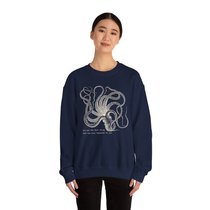 You Are The Best Thing Crewneck Sweatshirt