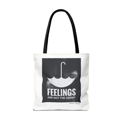 Feelings Are Not The Enemy Tote Bag