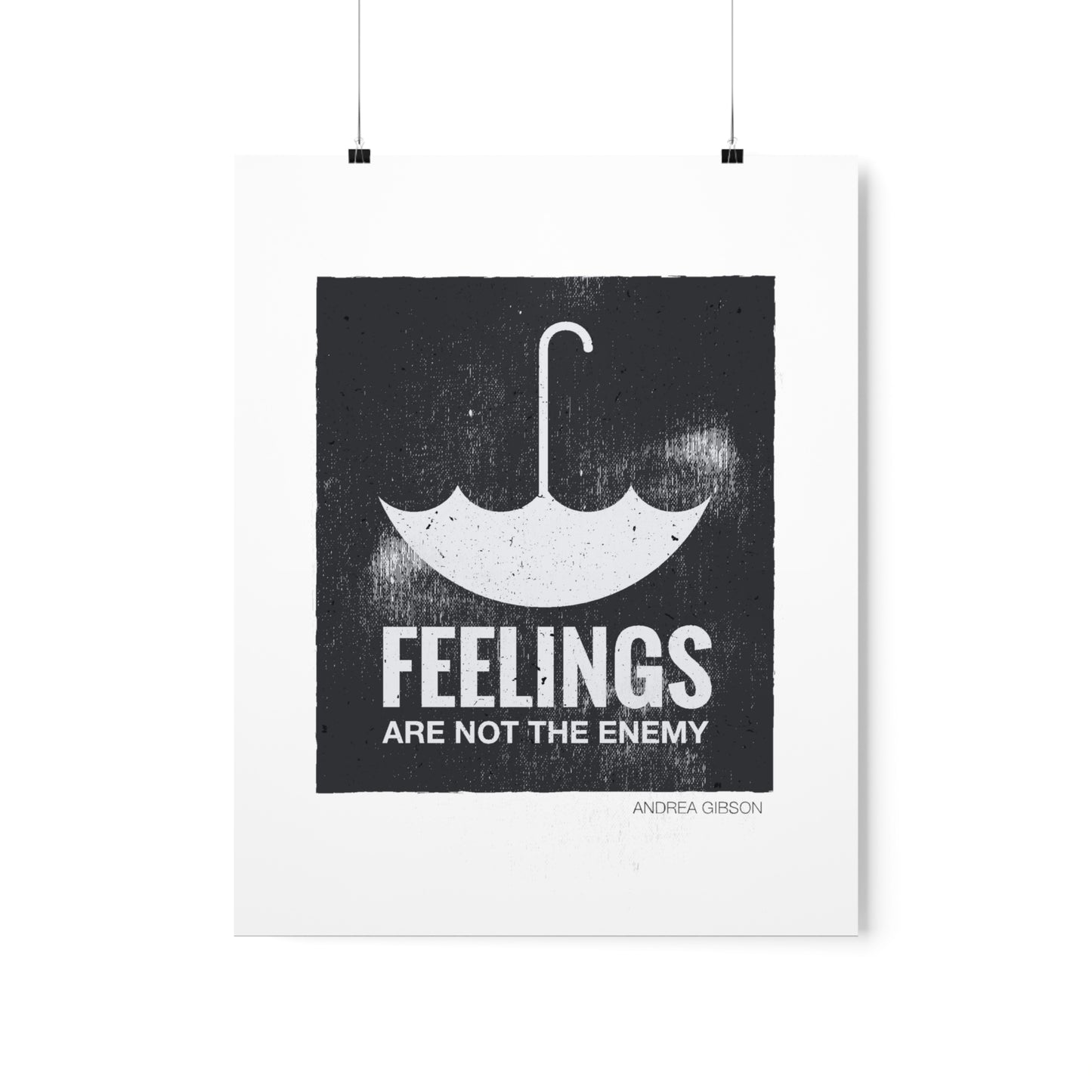 Feelings Are Not The Enemy Poster