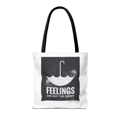 Feelings Are Not The Enemy Tote Bag