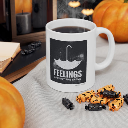 Feelings Are Not The Enemy Ceramic Mug