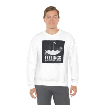 Feelings Are Not The Enemy Crewneck Sweatshirt