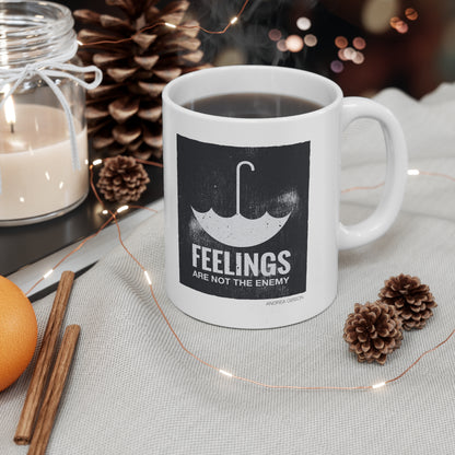 Feelings Are Not The Enemy Ceramic Mug