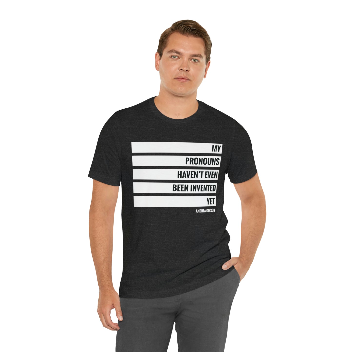 My Pronouns Haven't Been Invented Yet T-shirt
