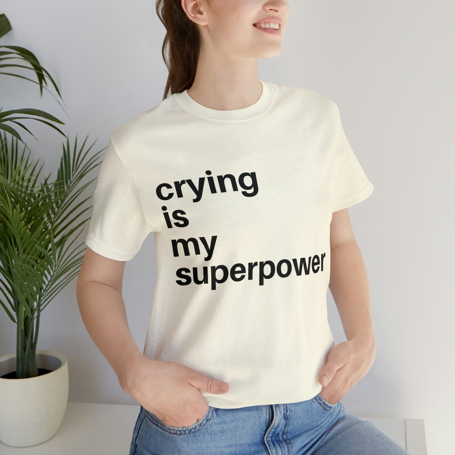 Crying Is My Superpower T-shirt